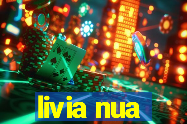 livia nua